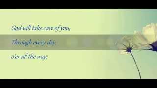 God Will Take Care Of You with lyrics by Heritage Singers