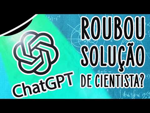 EMPRESA DO CHATGPT DIZ QUE RESOLVEU GRANDE PROBLEMA DA MATEMÁTICA, MAS É ALVO DE ACUSAÇÃO | ABDUÇÃO