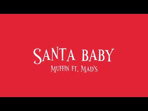 [COVER] Santa Baby - Muffin Ft. Mad's