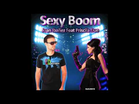 JOAN IBANEZ FEAT PRISCILA DUE - SEXY BOOM (Original Mix) LED records Ref017