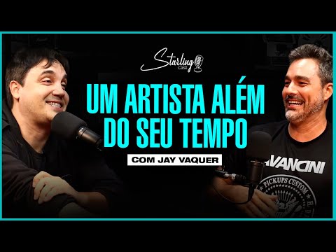 CANTOR, COMPOSITOR E MUITO MAIS | Jay Vaquer | Starling Cast #212