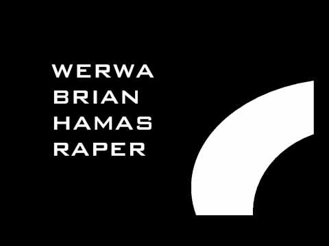 NIE WAŻNE.. - WERWA, BRIAN, HAMAS, RAPER