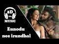 Ennodu nee irundhal song 8d audio|I|8D Music|