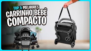 Os 5 Melhores Carrinho de Bebê COMPACTO em 2025! Muito Práticos ✅