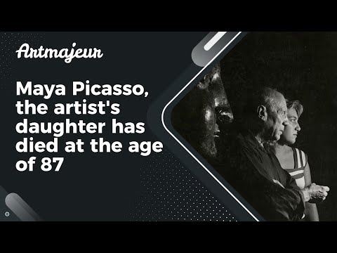 Maya Picasso, the artist's daughter has died at the age of 87