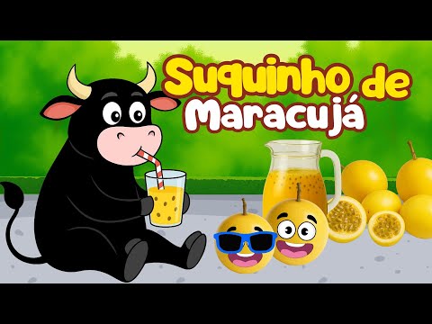 Suquinho de Maracujá: Até o Boi da Cara Preta Tá Bebendo | Música Infantil Divertida