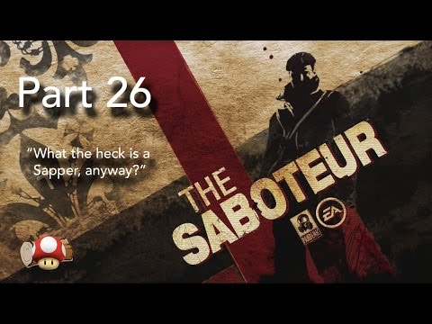 Let's Play the Sabotuer, Part 26
