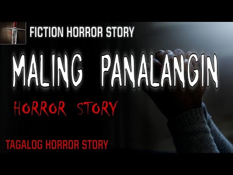 MALING PANALANGIN | TAGALOG HORROR STORY | FICTION STORY