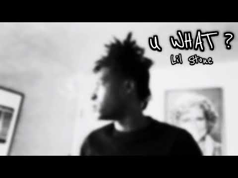 Lil Stone - U What ? | Visualizer |