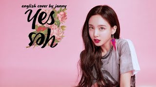 TWICE - YES or YES | English Cover by JANNY