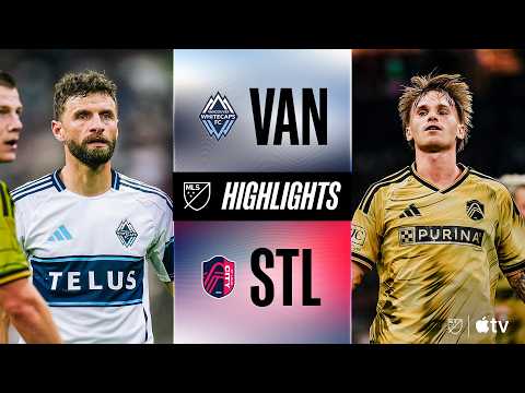 Vancouver Whitecaps vs. St. Louis CITY | Full Match Highlights | WESTERN CONFERENCE ON NOTICE!