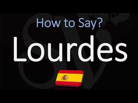 How to Pronounce Lourdes? | Spanish Pronunciation