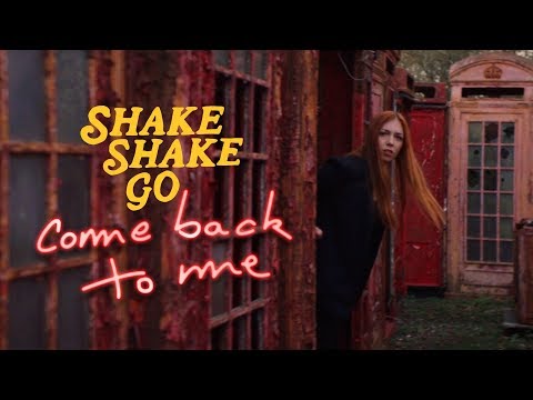 Shake Shake Go - Come Back To Me (Official Video)