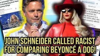 John Schneider compares Beyonce to a dog says he wants a safe space for country music