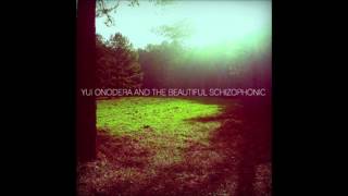 Yui Onodera & The Beautiful Schizophonic - On Air