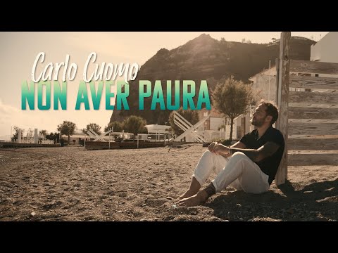 Carlo Cuomo - Non aver paura (Official Video)