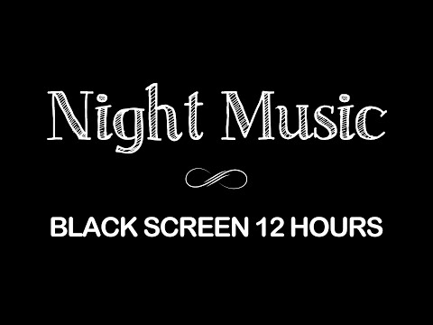 Ultra Calm Music for Deep Sleep, Meditation, Spa, Massage - 12 Hours Black Screen