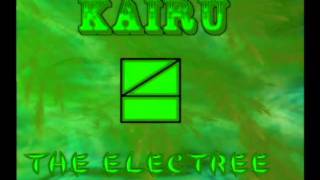 Kairu - The Electree