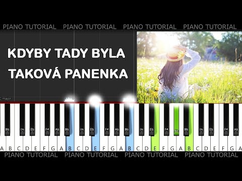 Kdyby tady byla taková panenka - lidová písnička (piano tutorial / jak hrát)