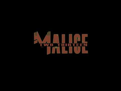 Malice 213 - DISHONEST