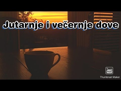 Kraće jutarnje i večernje dove