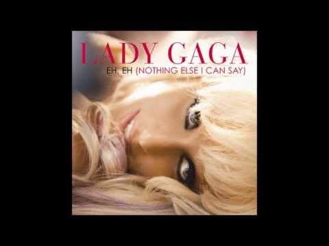 Lady Gaga - Eh, Eh (Nothing Else I Can Say) (Audio)