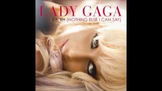 Lady Gaga - Eh, Eh (Nothing Else I Can Say) (Audio)