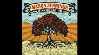 Mason Jennings - Jesus Are You Real