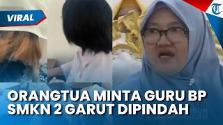 Minta Guru Dipindahkan! Ini Reaksi Orangtua Siswi SMKN Garut yang Rambutnya Dipotong Paksa