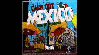 Cash Out - Mexico | #DNGHH