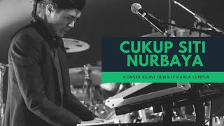 Download lagu Dewa 19 feat Ari Lasso & Once Mekel | Cukup Siti Nurbaya | 2 Feb 2019, Kuala Lumpur mp3
