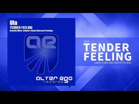 Ula - Tender Feeling (Jimmy Chou pres Prototype Remix) [Trance / Progressive]