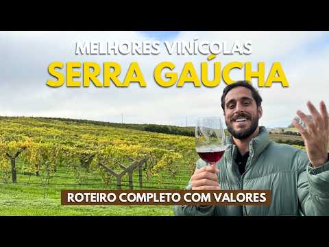 SERRA GAÚCHA Roteiro Completo 5 dias COM VALORES - Bento Gonçalves, Vale dos Vinhedos e mais