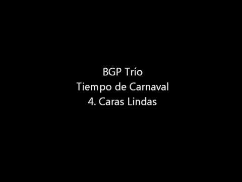 BGP Trío - 4.Caras Lindas.