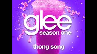 Glee - Thong Song [LYRICS]