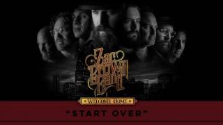 Zac Brown Band - Start Over (Audio Stream) | Welcome Home