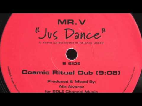 Mr.V Jus Dance (Alix Alvarez Cosmic Ritual Dub)