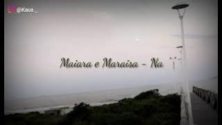 Maiara e Maraisa - Não abro mão(Lyrics)