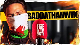 baddathanwho - Fire in the Booth