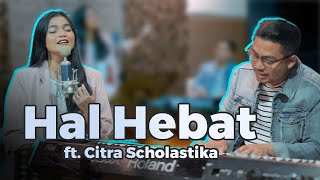 Download lagu Ade Govinda feat. Citra Scholastika - Hal Hebat (Cover song) mp3 Download lagu Ade Govinda feat. Citra Scholastika - Hal Hebat (Cover song) mp3