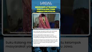 Fakta Menarik Suku Kalang, yang Pernah Dimarjinalkan Masyarakat Jawa