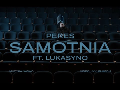 Peres - SAMOTNIA feat. Lukasyno prod. Wowo