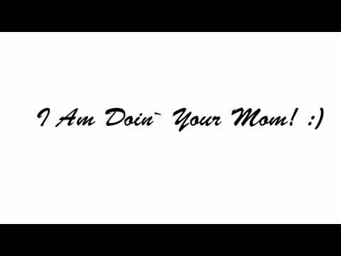 Fatty Spins - Doin Your mom
