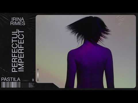 Irina Rimes - Perfectul Imperfect