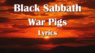 Black Sabbath - War Pigs (Lyrics) HQ Audio 🎵