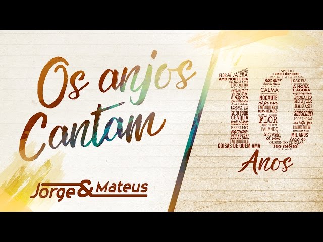 Música Os Anjos Cantam (Ao Vivo) - Jorge e Mateus (2016) 