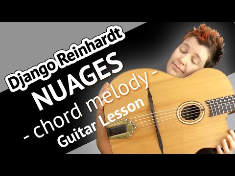 NUAGES Gitarrenunterricht – Nuages ​​​​Chord Melody Gypsy Jazz Gitarren-Tutorial