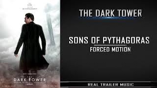 The Dark Tower "Magnum Opus" Trailer Music | Sons of Pythagoras - Forced Motion