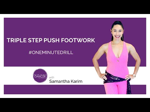 Triple Step Push Footwork - One Minute Drill - How to Belly Dance with Samantha Karim