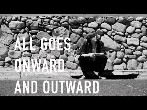 All Goes Onward and Outward (2018)